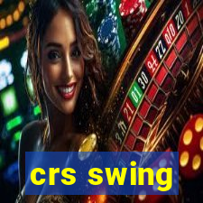 crs swing